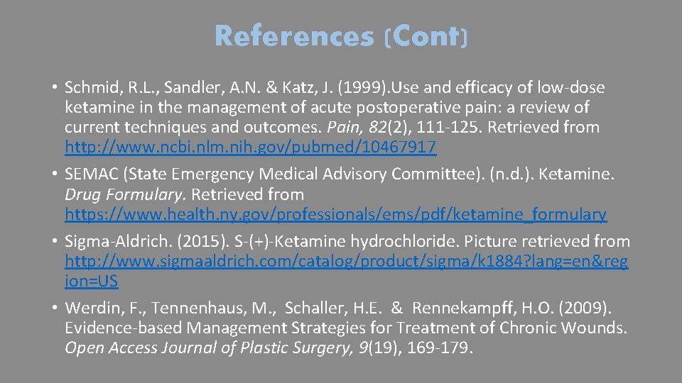 References (Cont) • Schmid, R. L. , Sandler, A. N. & Katz, J. (1999).