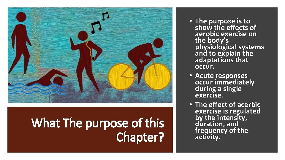 What The purpose of this Chapter? • The purpose is to show the effects