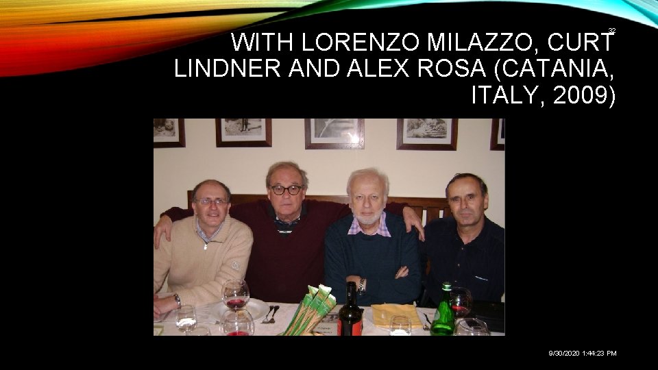 32 WITH LORENZO MILAZZO, CURT LINDNER AND ALEX ROSA (CATANIA, ITALY, 2009) 9/30/2020 1: