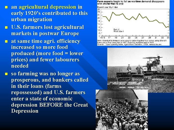 n n an agricultural depression in early 1920's contributed to this urban migration U.