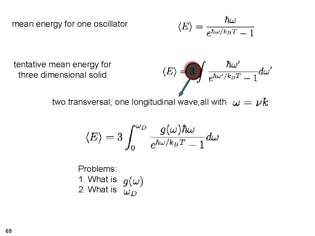 mean energy for one oscillator tentative mean energy for three dimensional solid two transversal,