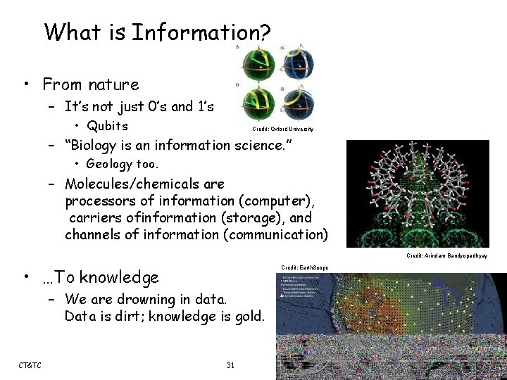 What is Information? • From nature – It’s not just 0’s and 1’s •