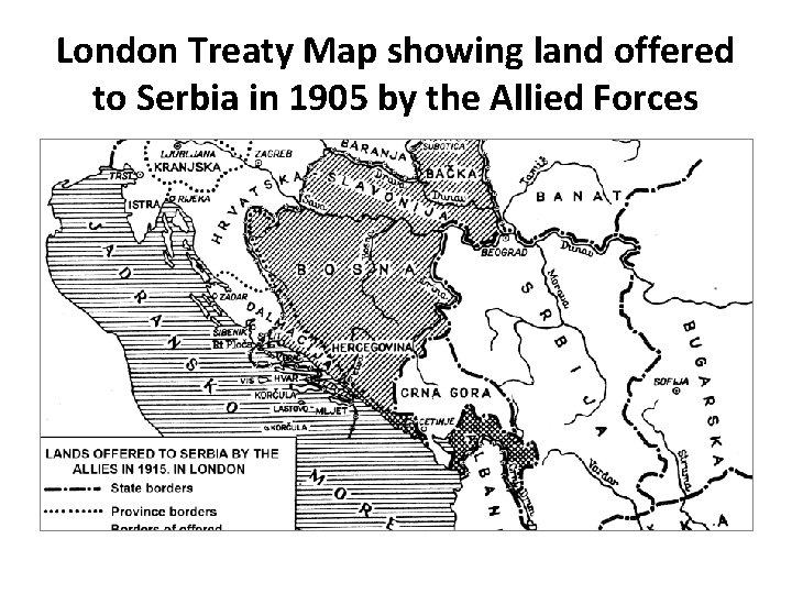 London Treaty Map showing land offered to Serbia in 1905 by the Allied Forces