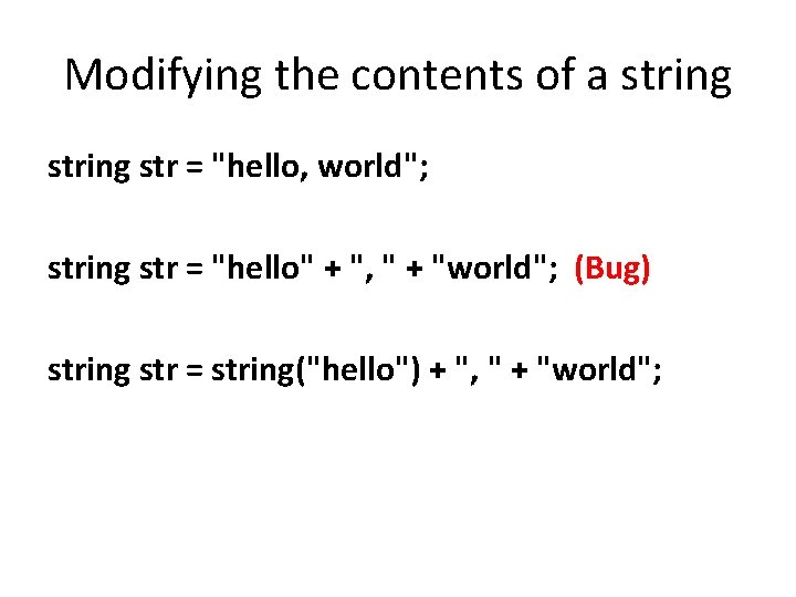 Modifying the contents of a string str = "hello, world"; string str = "hello"