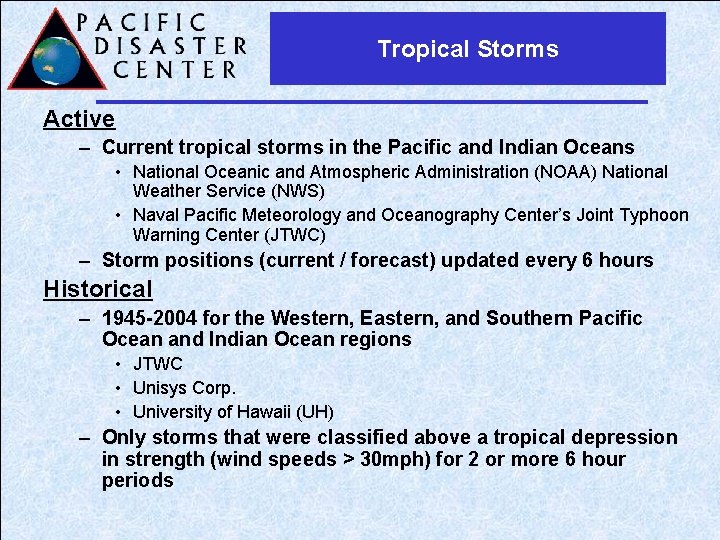 Tropical Storms Active – Current tropical storms in the Pacific and Indian Oceans •