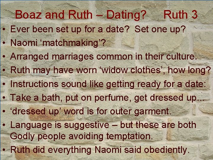 Boaz and Ruth – Dating? • • Ruth 3 Ever been set up for