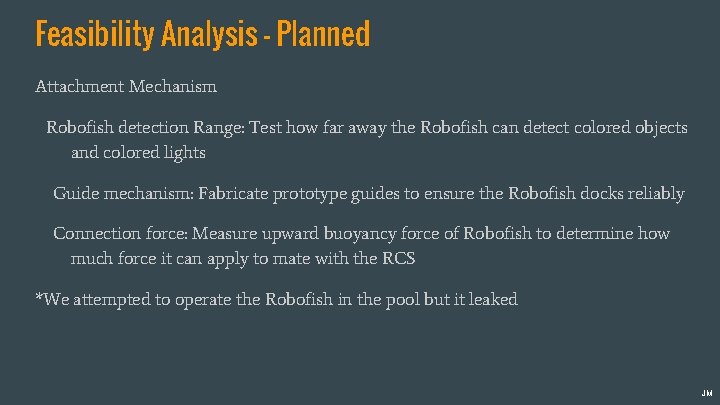 Feasibility Analysis - Planned Attachment Mechanism Robofish detection Range: Test how far away the