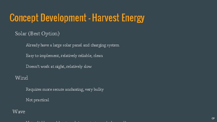 Concept Development - Harvest Energy Solar (Best Option) Already have a large solar panel