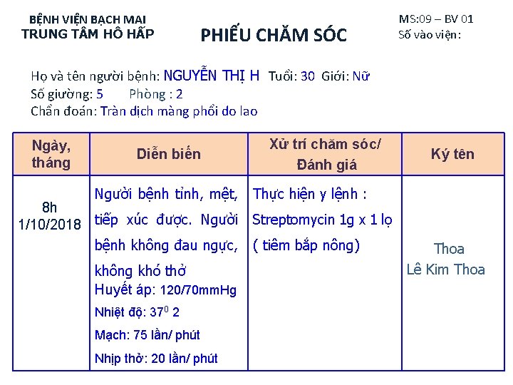 BỆNH VIỆN BẠCH MAI TRUNG T M HÔ HẤP PHIẾU CHĂM SÓC MS: 09