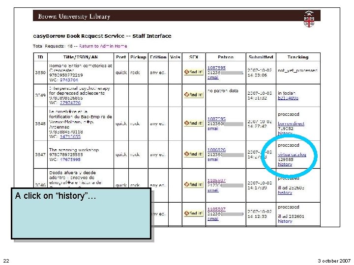 A click on “history”… 22 3 october 2007 