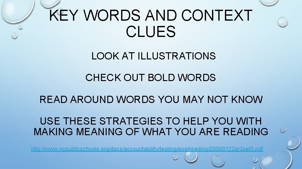 KEY WORDS AND CONTEXT CLUES LOOK AT ILLUSTRATIONS CHECK OUT BOLD WORDS READ AROUND