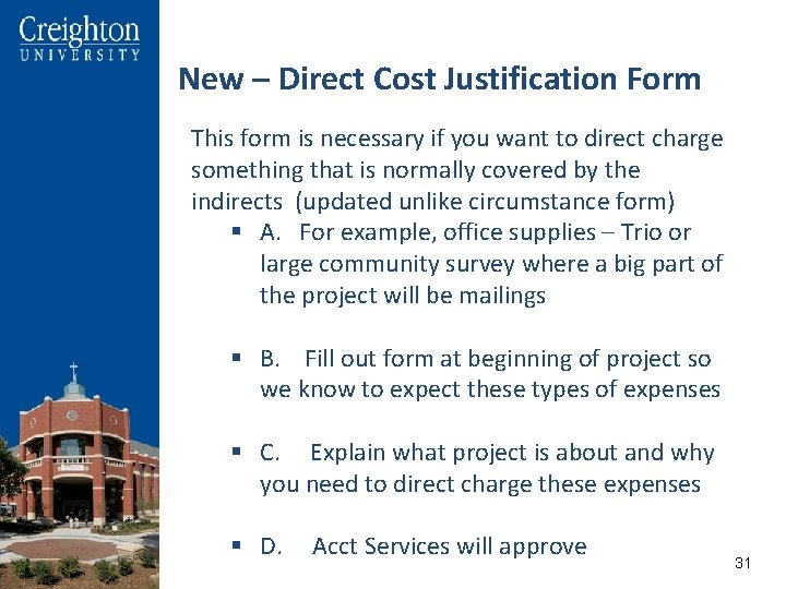 New – Direct Cost Justification Form This form is necessary if you want to