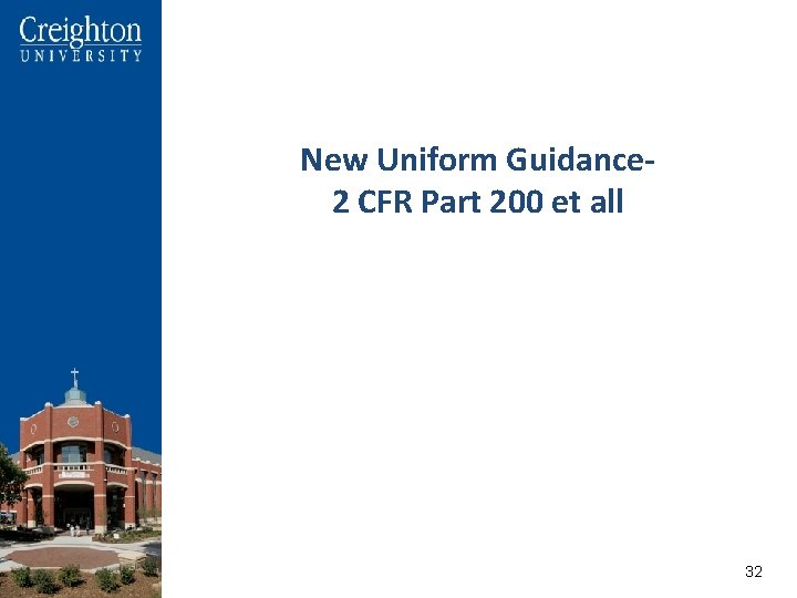 New Uniform Guidance 2 CFR Part 200 et all 3232 