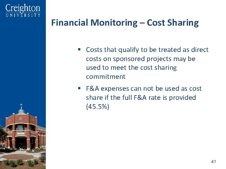 Financial Monitoring – Cost Sharing § Costs that qualify to be treated as direct