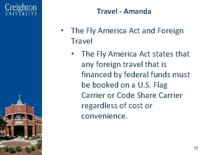 Travel - Amanda • The Fly America Act and Foreign Travel • The Fly