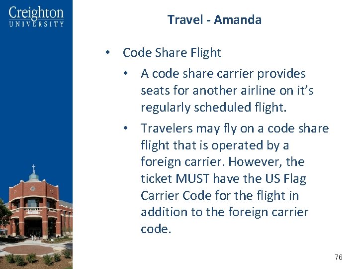 Travel - Amanda • Code Share Flight • A code share carrier provides seats