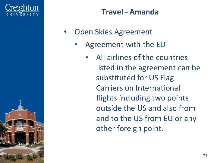 Travel - Amanda • Open Skies Agreement • Agreement with the EU • All