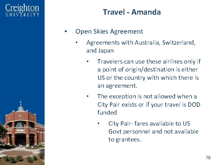 Travel - Amanda • Open Skies Agreement • Agreements with Australia, Switzerland, and Japan