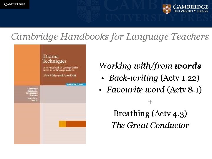 Cambridge Handbooks for Language Teachers Working with/from words • Back-writing (Actv 1. 22) •