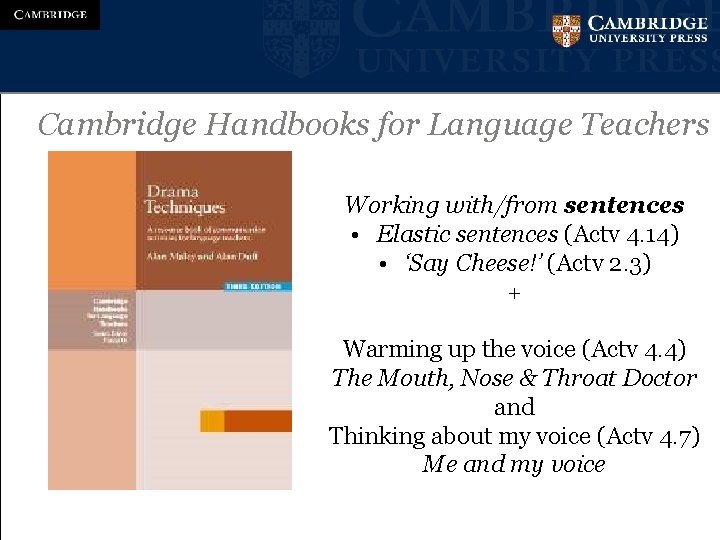 Cambridge Handbooks for Language Teachers Working with/from sentences • Elastic sentences (Actv 4. 14)