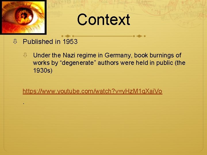 Context Published in 1953 Under the Nazi regime in Germany, book burnings of works