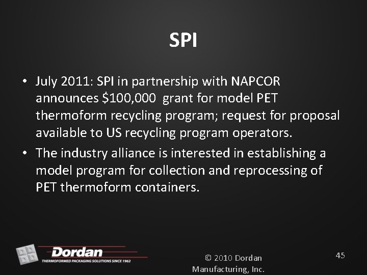 SPI • July 2011: SPI in partnership with NAPCOR announces $100, 000 grant for
