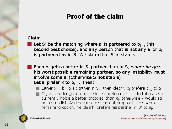 Proof of the claim Claim: g Let S’ be the matching where ai is