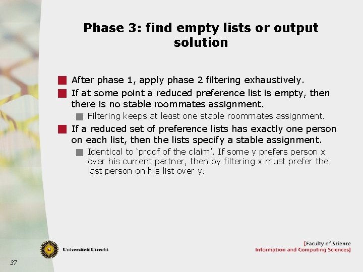 Phase 3: find empty lists or output solution g After phase 1, apply phase