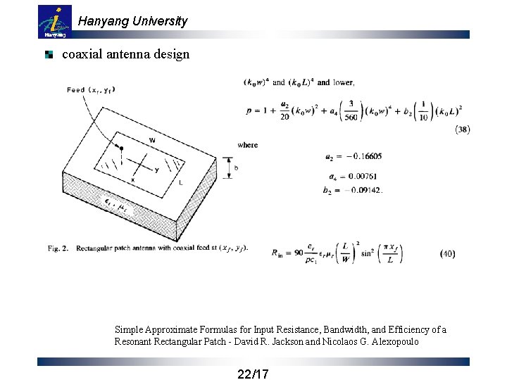 Hanyang University coaxial antenna design Simple Approximate Formulas for Input Resistance, Bandwidth, and Efficiency