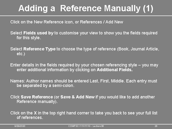 Adding a Reference Manually (1) Click on the New Reference icon, or References /