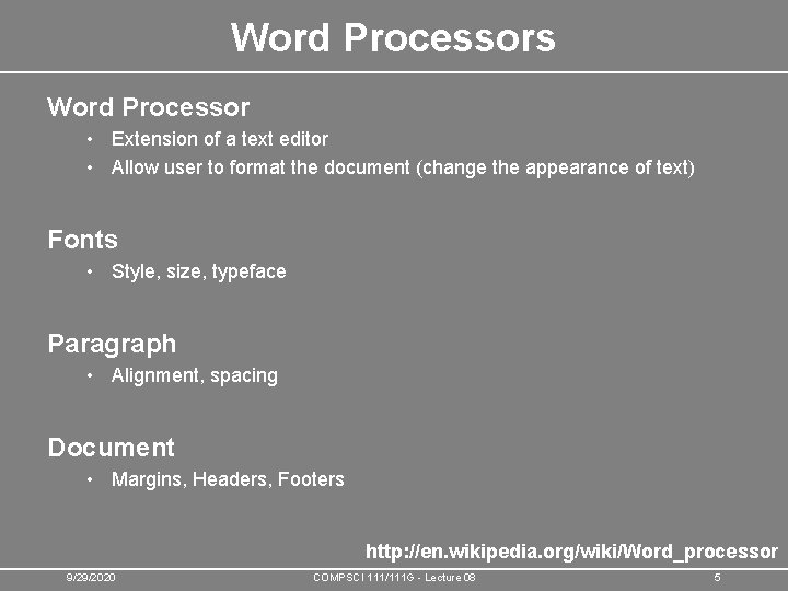 Word Processors Word Processor • Extension of a text editor • Allow user to