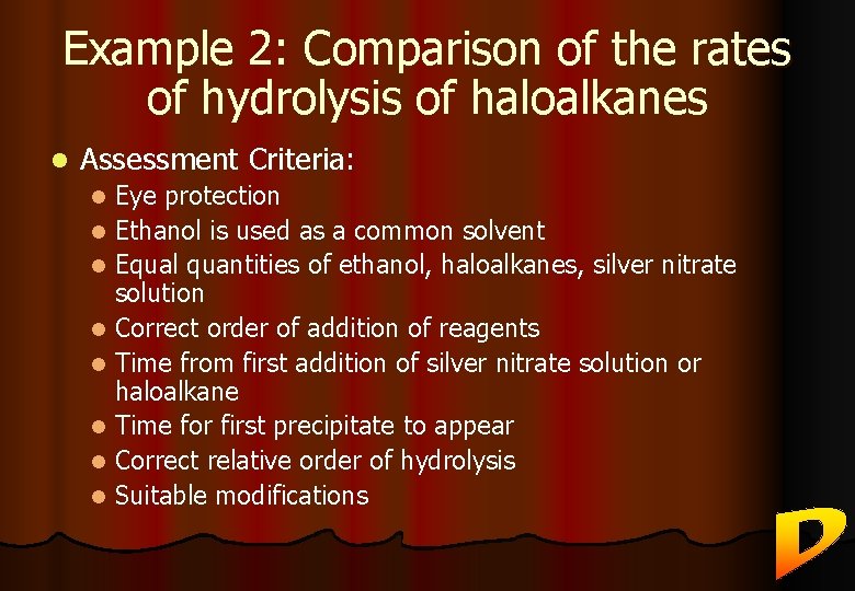 Example 2: Comparison of the rates of hydrolysis of haloalkanes l Assessment Criteria: Eye