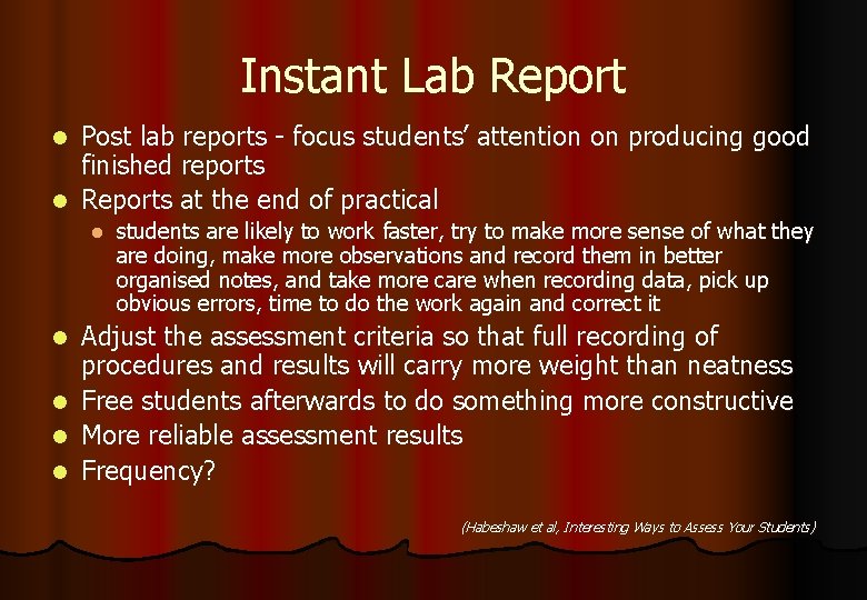 Instant Lab Report Post lab reports - focus students’ attention on producing good finished