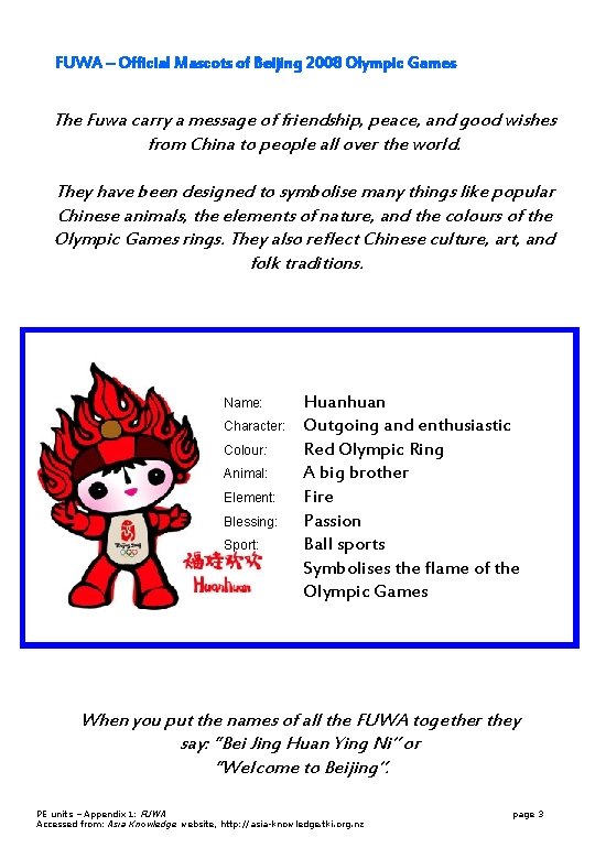 FUWA – Official Mascots of Beijing 2008 Olympic Games The Fuwa carry a message