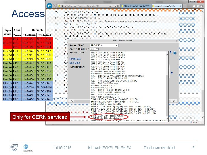 Access Only for CERN services 16. 03. 2016 Michael JECKEL EN-EA-EC Test beam check