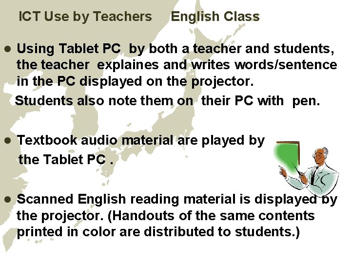 ICT Use by Teachers　　English Class l Using Tablet PC by both a teacher and