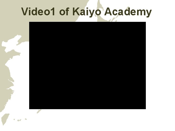 Video 1 of Kaiyo Academy 