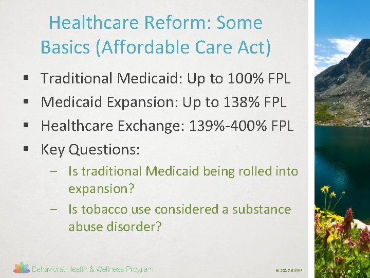 Healthcare Reform: Some Basics (Affordable Care Act) § § Traditional Medicaid: Up to 100%