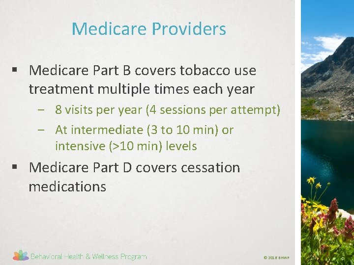Medicare Providers § Medicare Part B covers tobacco use treatment multiple times each year