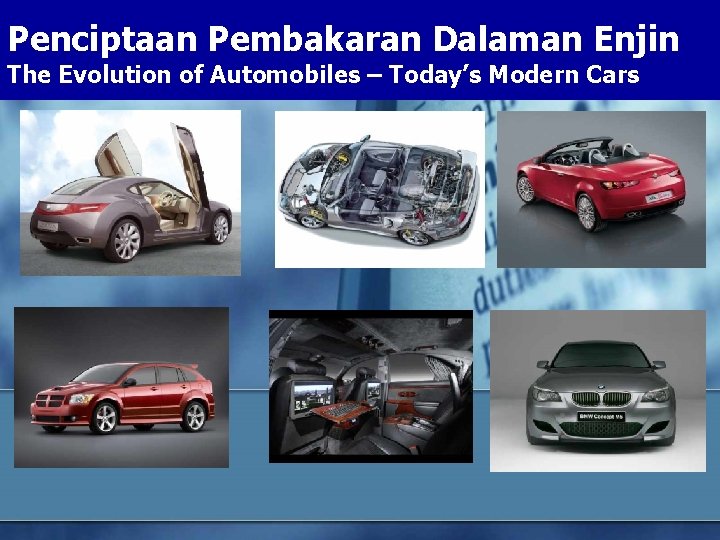 Penciptaan Pembakaran Dalaman Enjin The Evolution of Automobiles – Today’s Modern Cars 