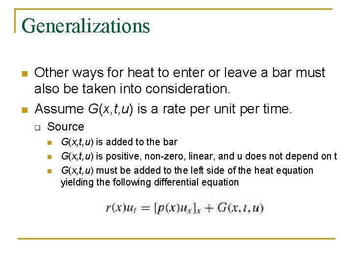 Generalizations n n Other ways for heat to enter or leave a bar must