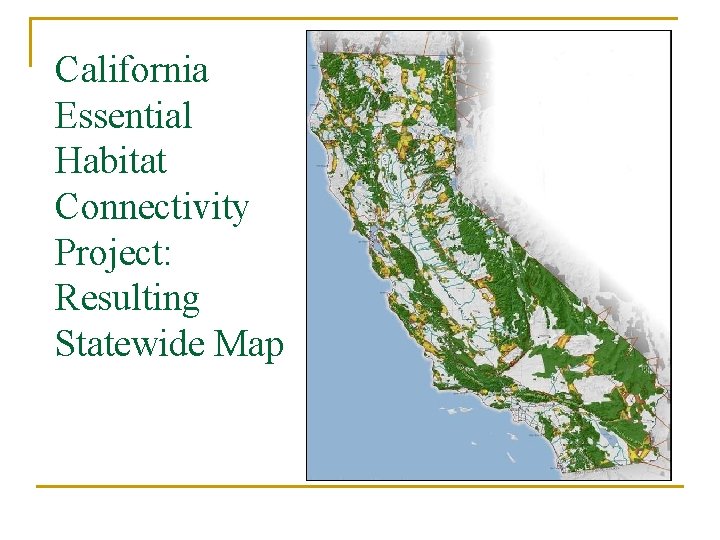 California Essential Habitat Connectivity Project: Resulting Statewide Map 