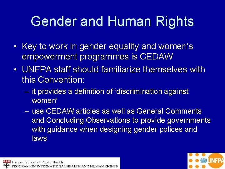 Gender and Human Rights • Key to work in gender equality and women’s empowerment