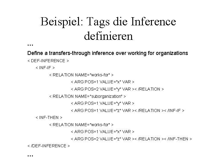 … Beispiel: Tags die Inference definieren Define a transfers-through inference over working for organizations