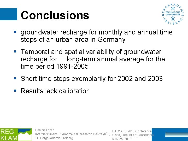 Conclusions § groundwater recharge for monthly and annual time steps of an urban area