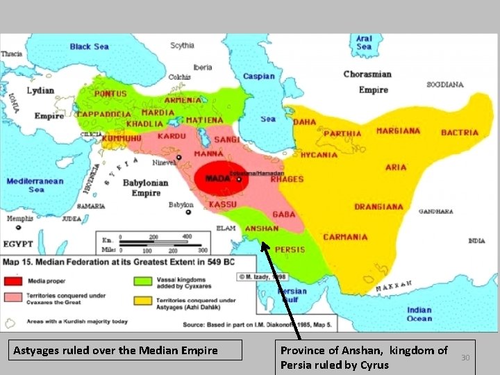 Astyages ruled over the Median Empire Province of Anshan, kingdom of Persia ruled by