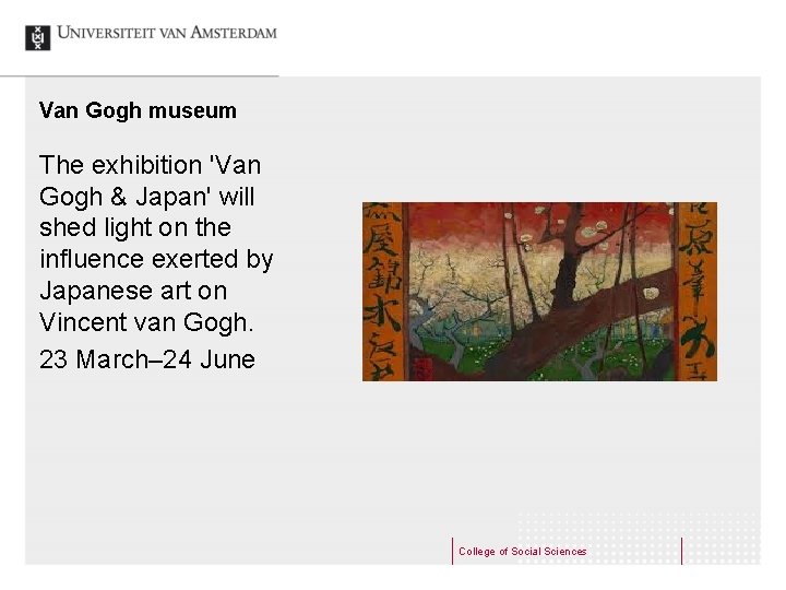 Van Gogh museum The exhibition 'Van Gogh & Japan' will shed light on the