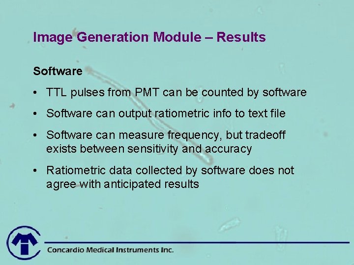 Image Generation Module – Results Software • TTL pulses from PMT can be counted