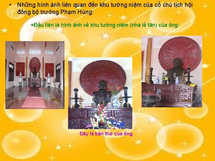  • Những hình ảnh liên quan đến khu tưởng niệm của cố chủ