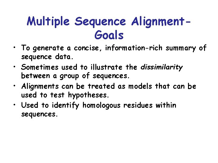 Multiple Sequence Alignment. Goals • To generate a concise, information-rich summary of sequence data.